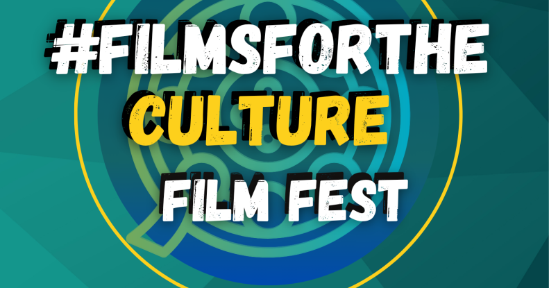 #FilmsForTheCulture Film Fest